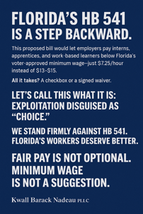 HB 541 would allow employers to sidestep Florida’s constitutionally mandated minimum wage—currently $13 per hour.